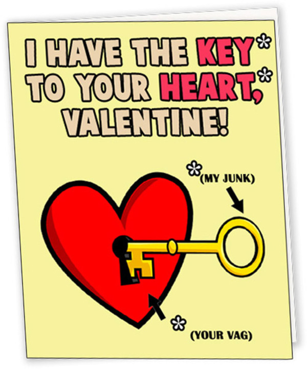 cartoon - I Have The Key To Your Heart Valentine! My Junk Your Vag