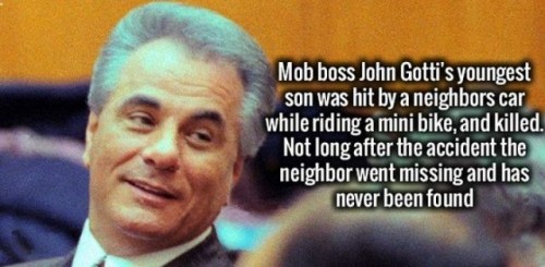 photo caption - Mob boss John Gotti's youngest son was hit by a neighbors car while riding a mini bike, and killed. Not long after the accident the neighbor went missing and has never been found