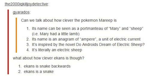tumblr  - the2000iqkilljoydetective gyarados Can we talk about how clever the pokemon Mareep is 1. Its name can be seen as a portmanteau of "Mary" and "sheep" i.e. Mary had a little lamb 2. Its name is an anagram of "ampere", a unit of electric current 3.