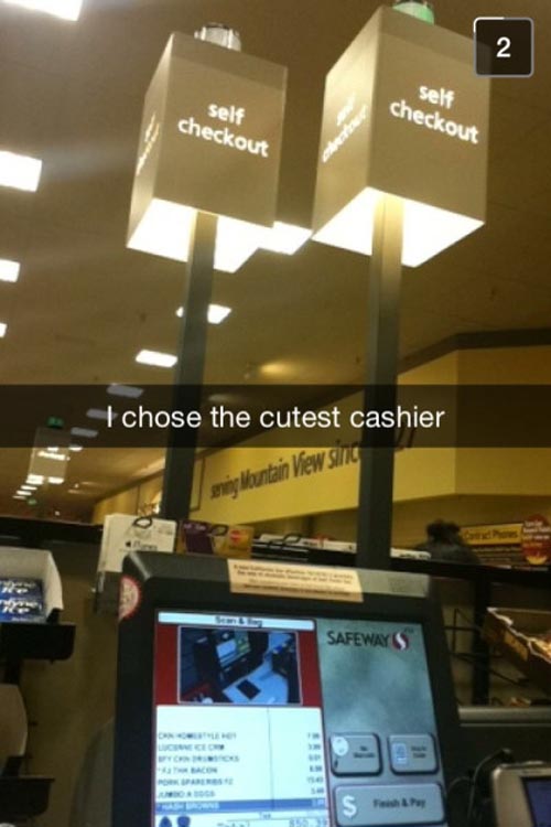 funny things to post on snapchat - self self checkout checkout I chose the cutest cashier en lountain Views Safeways