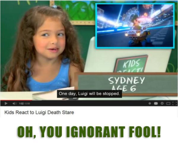 sydney kids react - Kids Sydney Ale 6 One day, Luigi will be stopped. Kids React to Luigi Death Stare Oh, You Ignorant Fool!