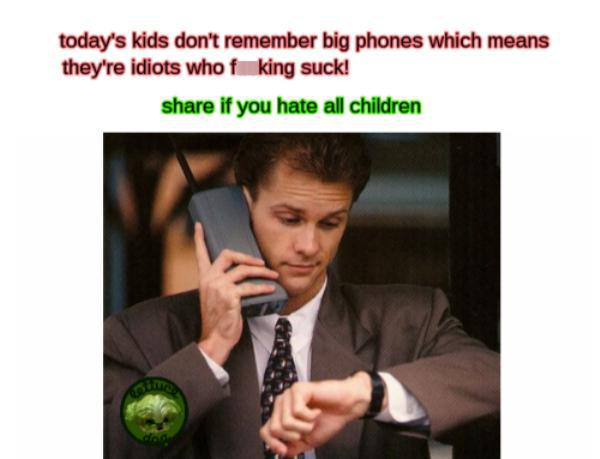 memes - 1980s mobile phones - today's kids don't remember big phones which means they're idiots who f king suck! if you hate all children