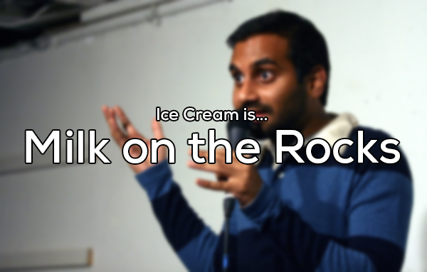communication - Ice Cream is... Milk on the Rocks