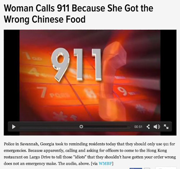 orange - Woman Calls 911 Because She Got the Wrong Chinese Food 911 Police in Savannah, Georgia took to reminding residents today that they should only use 911 for emergencies. Because apparently, calling and asking for officers to come to the Hong Kong r