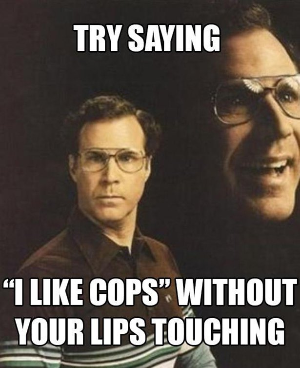 will ferrell portrait - Try Saying "I Cops Without Your Lips Touching