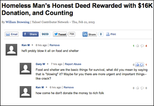 ken m quotes - Homeless Man's Honest Deed Rewarded with $16K Donation, and Counting By William Browning | Yahoo! Contributor Network Thu, M Email f 9659 Tweet733 in 0 Print 14 Ken M. 8 hrs ago Remove he'll probly blow it all on food and shelter Gary W . 7