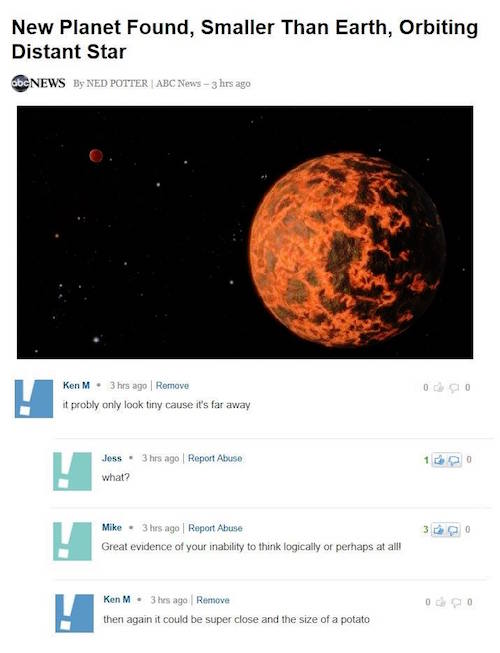 ken m on the earth - New Planet Found, Smaller Than Earth, Orbiting Distant Star ObCNEWS By Ned Potter Abc News 3 hrs ago Ken M. 3 hrs ago Remove it probly only look tiny cause it's far away Jess. 3 hrs ago Report Abuse what? what? Mike 3 hrs ago Report A
