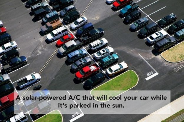 things that need invented - A solarpowered AC that will cool your car while it's parked in the sun. d015