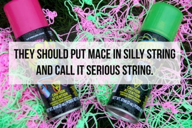 silly string mess - They Should Put Mace In Silly String And Call It Serious String. Caution Attention Caution Attention Etwt.87ml 302 Poes