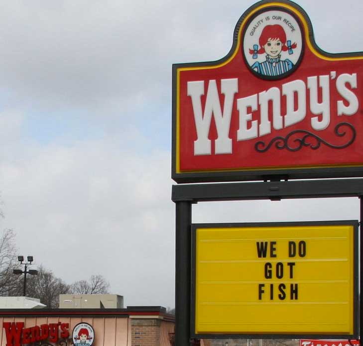 funny fast food signs - Reci Quality Wendy'S oc We Do Got Fish