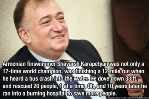 photo caption - Armenian finswimmer Shavarsh Karapetyan was not only a 17time world champion, was finishing a 12mile run when he heard a bus crash into the water. He dove down 33 ft, and rescued 20 people, 1 at a time. Oh, and 10 years later he ran into a