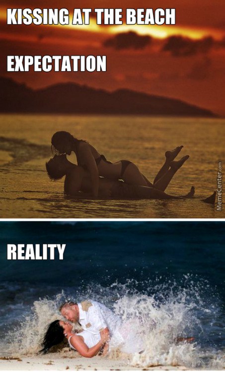 water - Kissing At The Beach Expectation MemeCenter.com Reality