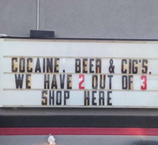 signage - Cocaine, Beer & Cig'S. We Have 2 Out Of 3 Shop Here