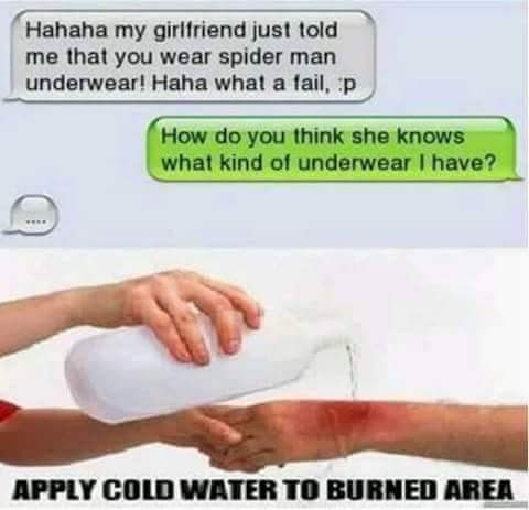 red violets are blue poems - Hahaha my girlfriend just told me that you wear spider man underwear! Haha what a fail, p How do you think she knows what kind of underwear I have? Apply Cold Water To Burned Area
