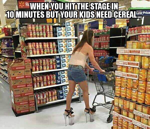 people of walmart memes - Rwhen You Hitthe Stage In 10 Minutes But Your Kids Need Cereallow Price Us Bad 1