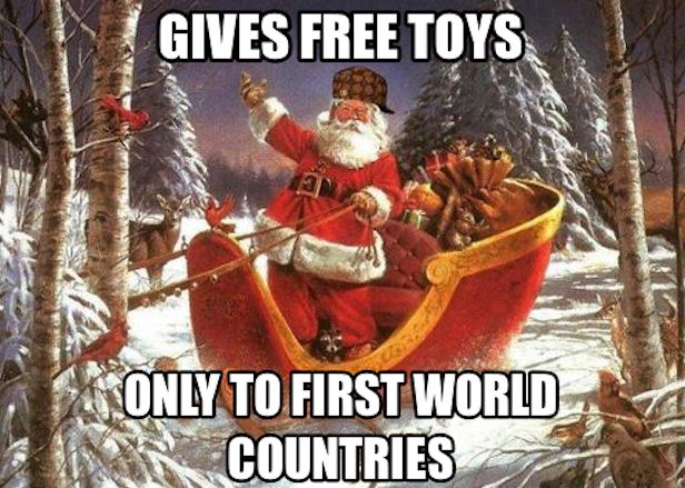 meme stream - santa claus saying merry christmas - Gives Free Toys Only To First World Countries