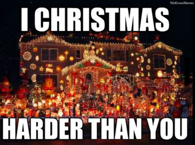 meme stream - christmas harder than you - WeKnow Memes I Christmas Harder Than You