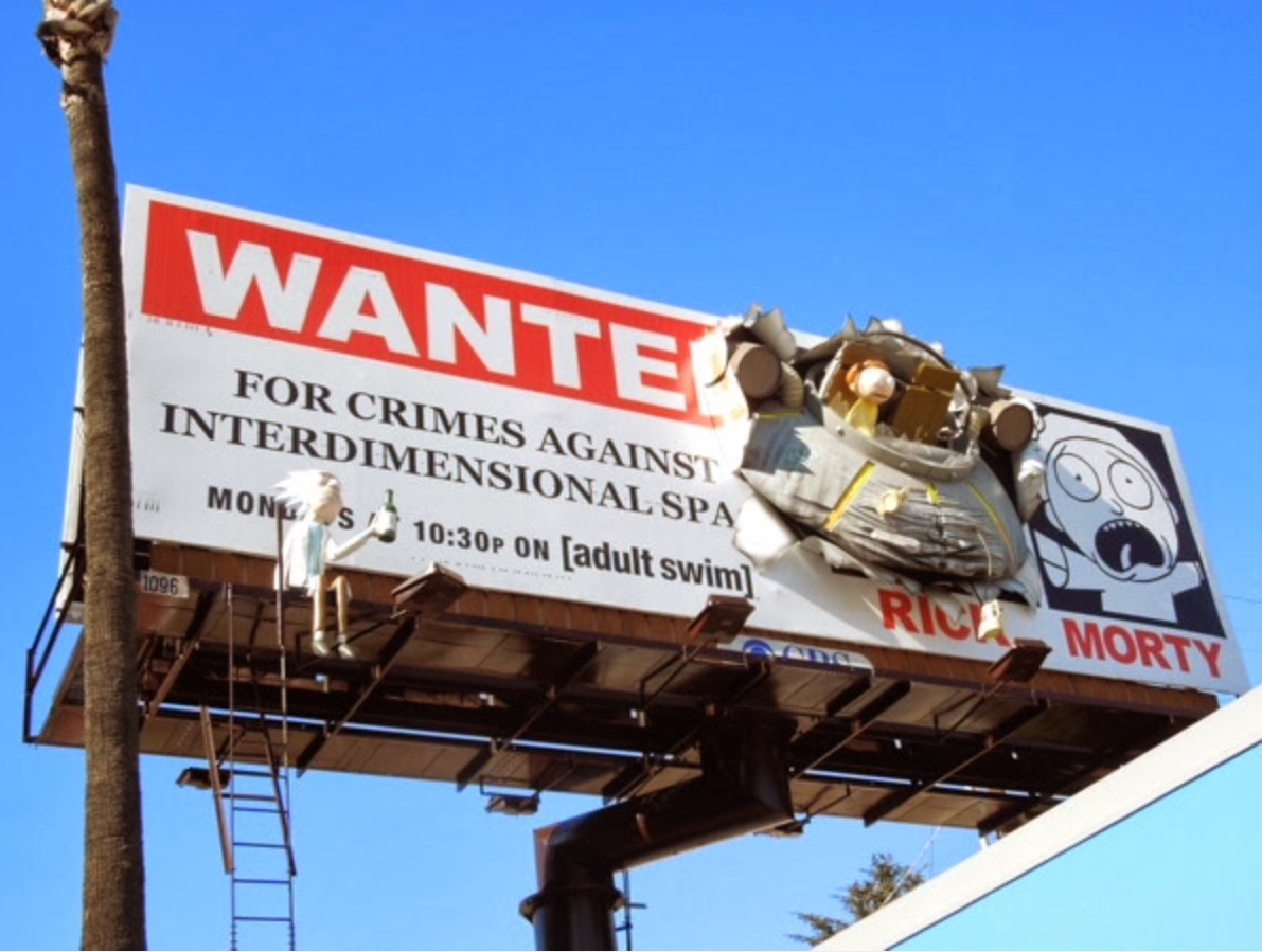 rick and morty billboard - Wantes For Crimes Against Interdimensional Spa Monu P On adult swim 1096 Morty
