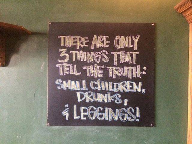 pub words - There Are Only 3 Things That Tell The Truths Small Chadken. Drunks, Leggings!