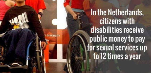 Disability - Disability In the Netherlands, citizens with disabilities receive public money to pay for sexual services up to 12 times a year