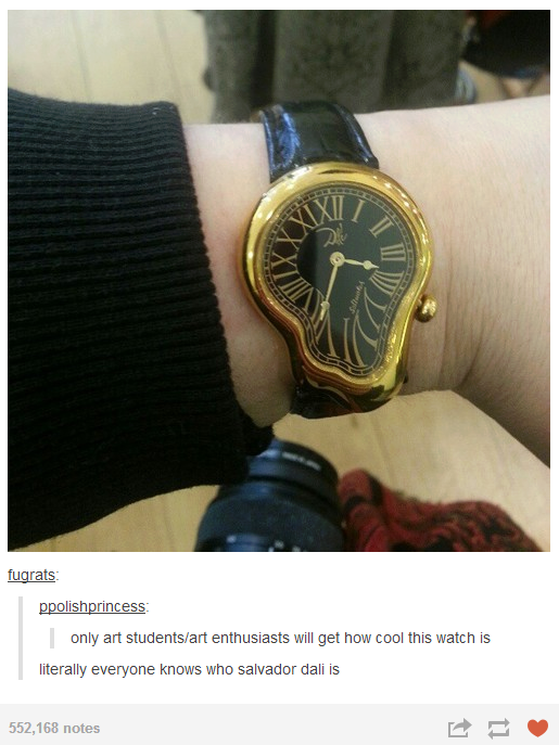 dali watch - fugrats ppolishprincess only art studentsart enthusiasts will get how cool this watch is literally everyone knows who salvador dali is 552,168 notes