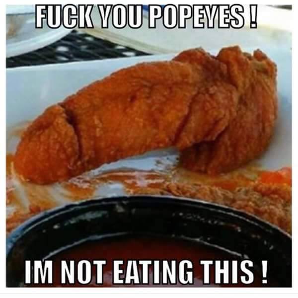 chicken nuggies meme - Fuck You Popeyes! Im Not Eating This!