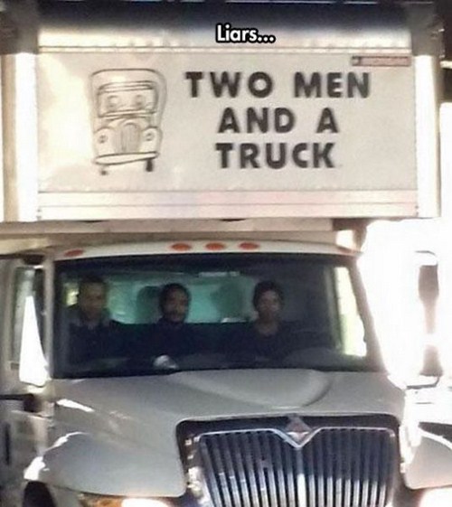 three men and a truck - Liars.. Two Men And A Truck