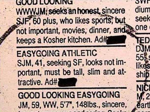 material - Guuuluuring Wwwjm, seeks an honest, sincere dium Suf, 60 plus, who sports, but seek not important, movies, dinner, and one keeps a Kosher kitchen. Ad# Ted Easygoing Athletic Dum 556 Sjm, 41, seeking Sf, looks not im portant, must be tall, slim 