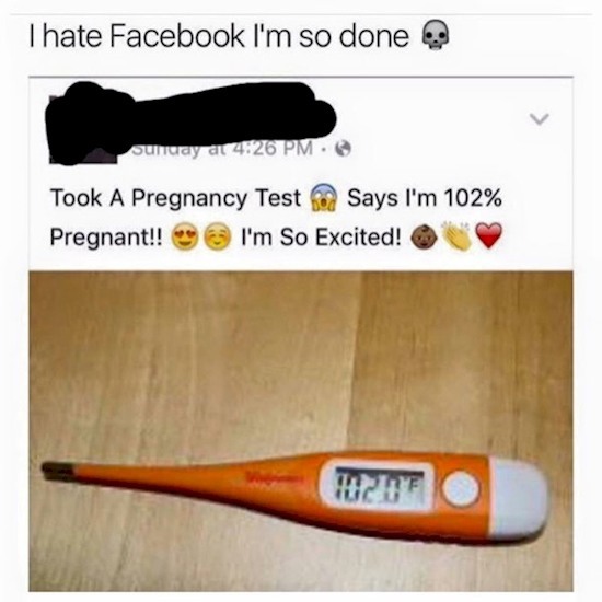 random 102% pregnant - Thate Facebook I'm so done sunway at Took A Pregnancy Test Says I'm 102% Pregnant!! I'm So Excited!