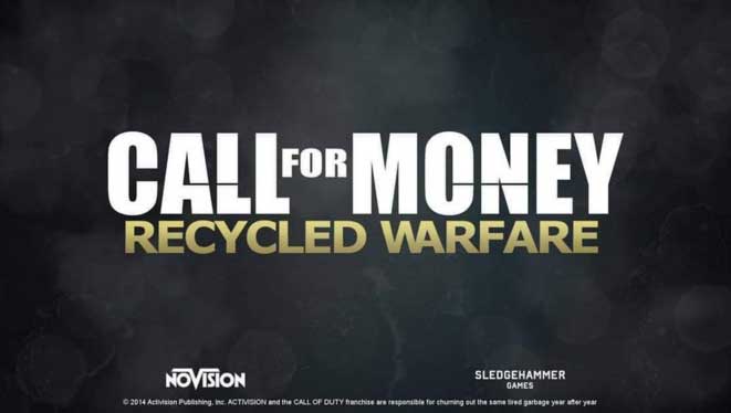 call of duty: advanced warfare - Call For Money Recycled Warfare Novision Sledgehammer Games Action and the Call Of Duty nchise arsimit for humang out the same garbage year the year 2014 Activision Publishing,