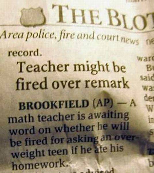 random music quotes - The Blot Area police, fire and court news record. ward Teacher might be B fired over remark Brookfield Ap A den math teacher is awaiting word on whether he will be fired for asking an over weight teen if he ate his homework. ded