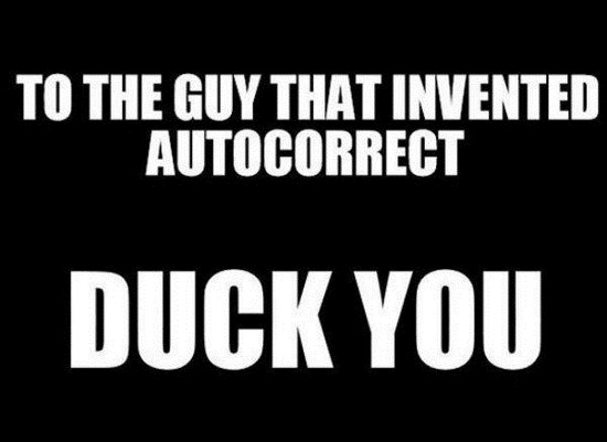 graphics - To The Guy That Invented Autocorrect Duck You