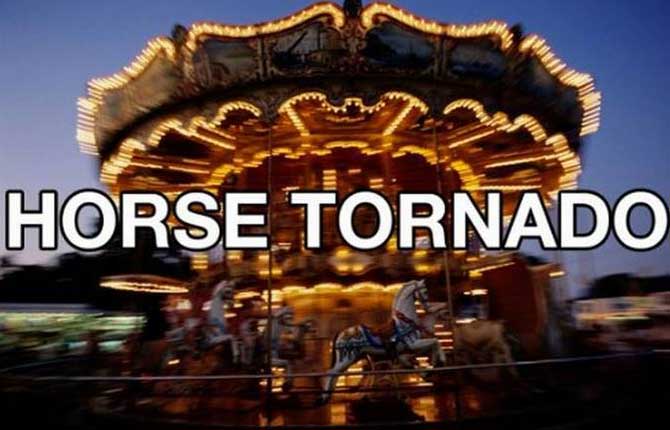 horse tornado - Horse Tornado