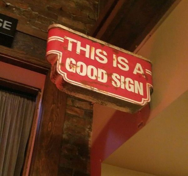 street sign - This Is A Good Sign