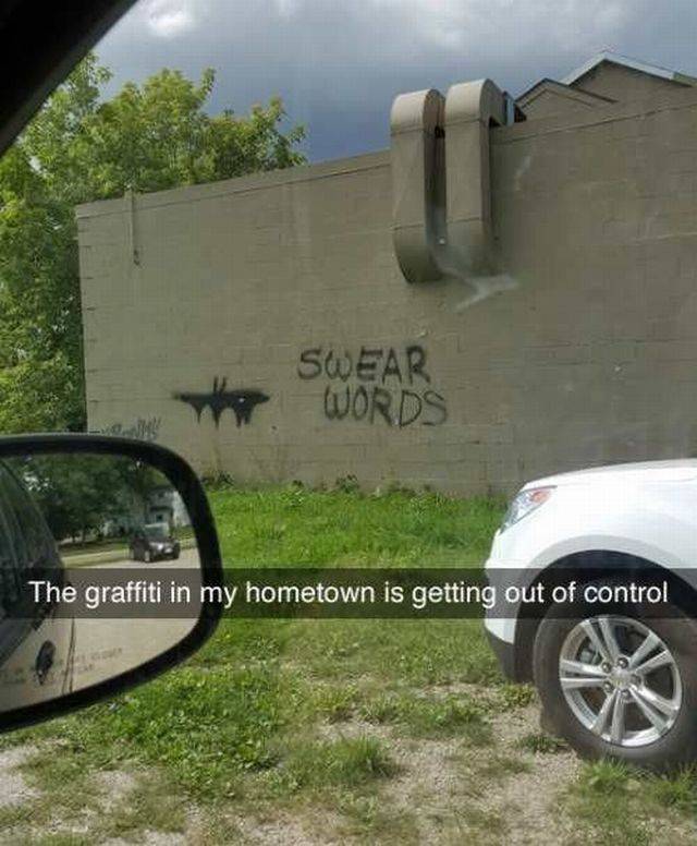 graffiti meme - Swear Words The graffiti in my hometown is getting out of control