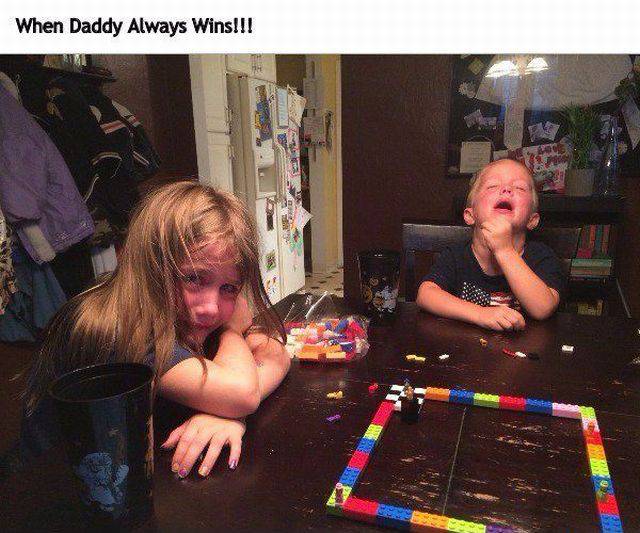 fun - When Daddy Always Wins!!!