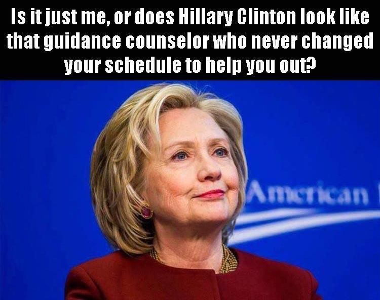 photo caption - Is it just me, or does Hillary Clinton look that guidance counselor who never changed your schedule to help you out? American