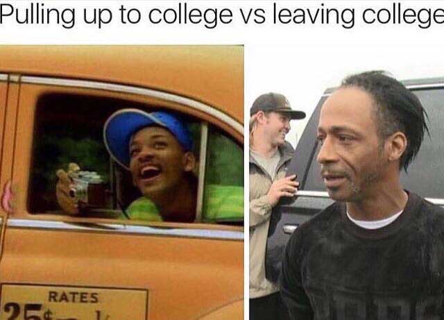 will smith camera meme - Pulling up to college vs leaving college Rates