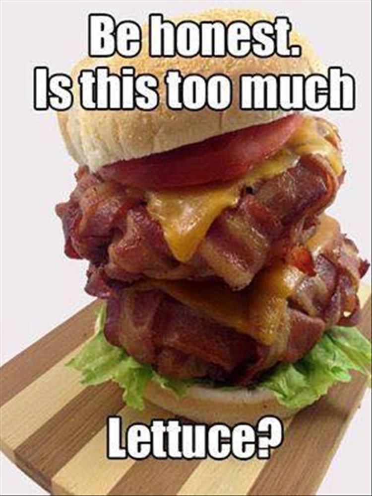 honest is this too much lettuce - Be honest Is this too much Lettuce?