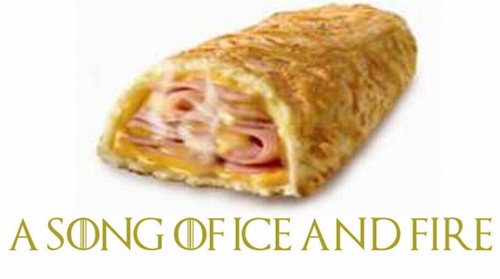 funny pic ham and cheese hot pocket - A Song Of Ice And Fire