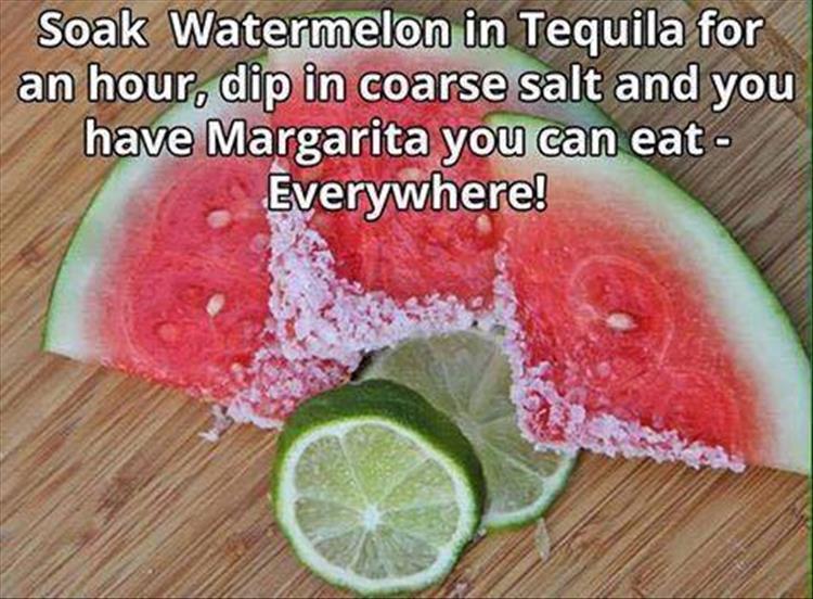 funny soak watermelon in tequila - Soak Watermelon in Tequila for an hour, dip in coarse salt and you have Margarita you can eat Everywhere!