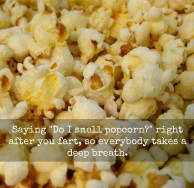 popcorn meaning - Saying "Do I smell popcorn?" right after you fart, so everybody takes a deep breath.
