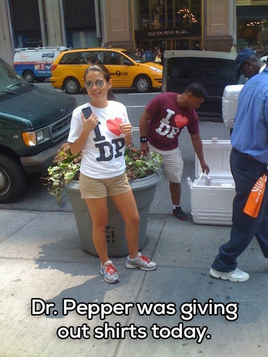 dr pepper i love dp - Uax Dr. Pepper was giving out shirts today.