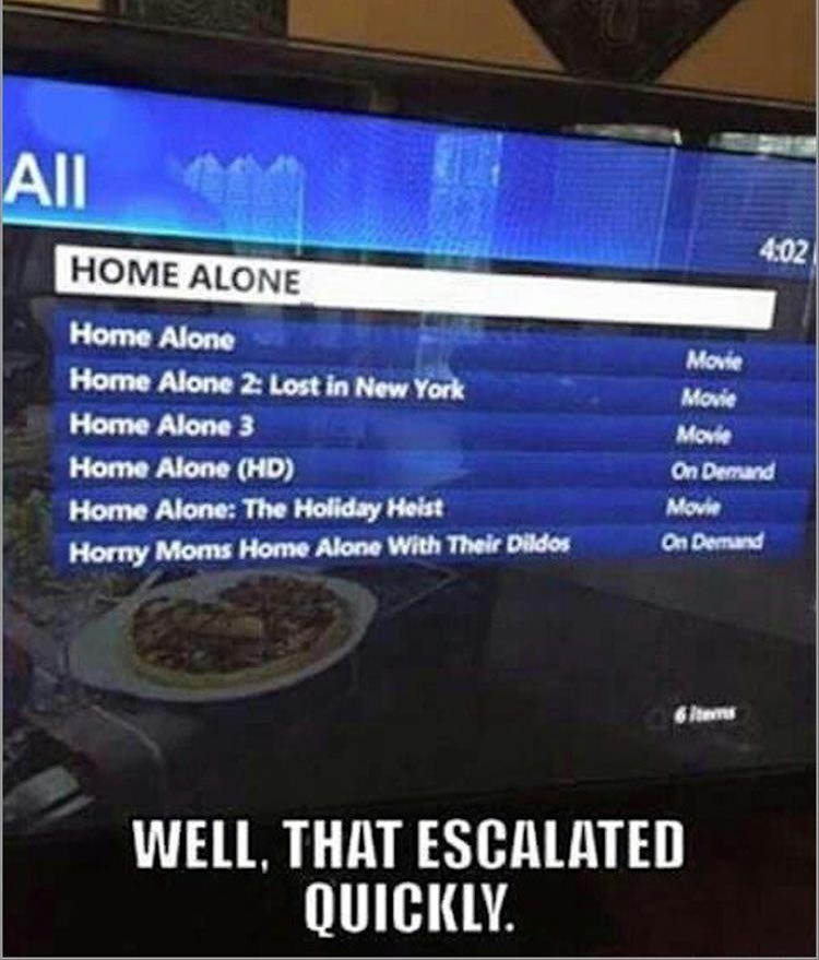 display advertising - All Home Alone Home Alone Home Alone 2 Lost in New York Home Alone 3 Home Alone Hd Home Alone The Holiday Heist Horny Moms Home Alone With Their Dildos Movie Movie Movie On Demand Moria On Dersand Well, That Escalated Quickly.