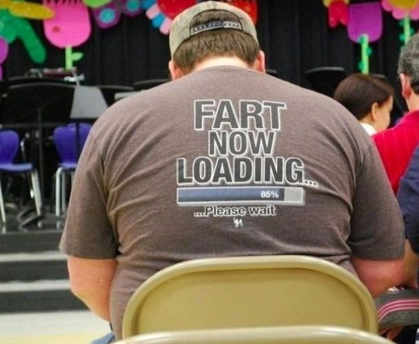 fart now loading t shirt - Fart Now Loading. 85% Please wait