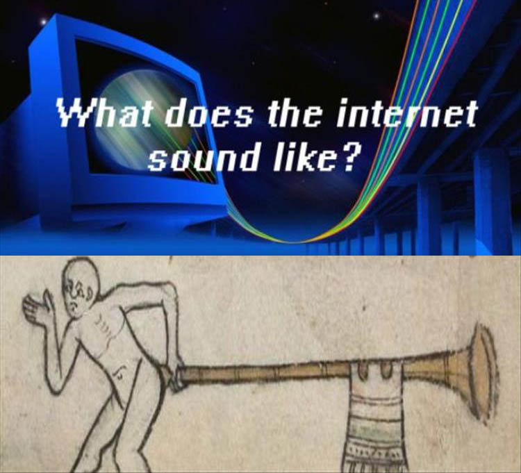 Funny meme wondering what the internet sounds like and a picture of person putting trumpet to his backside