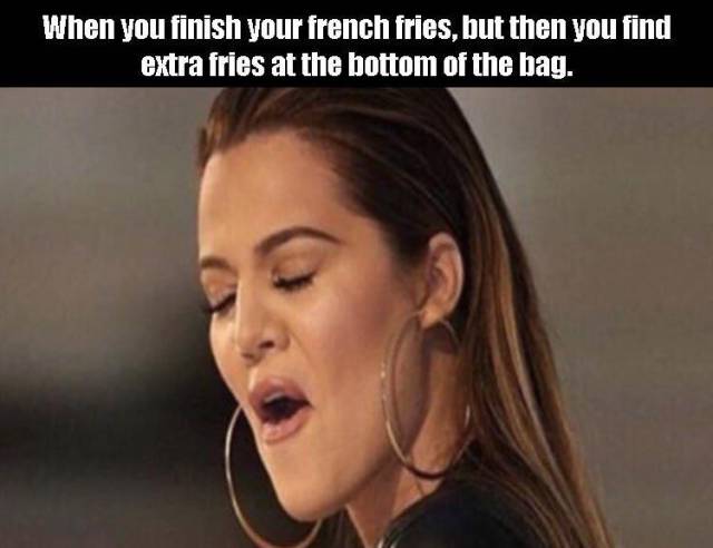 kardashian meme - When you finish your french fries, but then you find extra fries at the bottom of the bag.