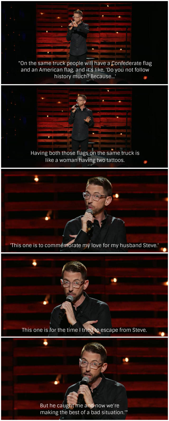 neal brennan confederate flag - "On the same truck people will have a Confederate flag and an American flag, and it's , 'Do you not history much? Because.. Having both those flags on the same truck is a woman having two tattoos. "This one is to commemorat