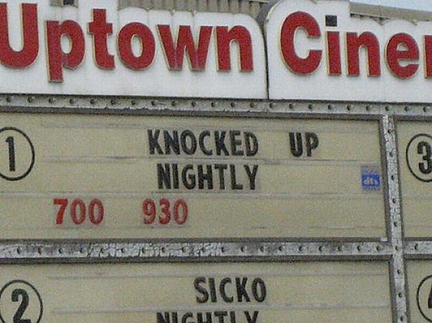 22 Times  Movie Theater Marquees Were Accidentally Inappropriate