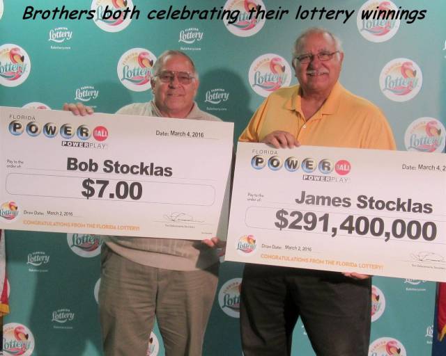 bob stocklas and james stocklas - Brothers both celebrating their lottery winnings ottery ote Pote Loue 11 flottery fottery Florida Date Powerplay Florida Powe Bob Stocklas $7.00 Date March 4.2 Powplay Powe James Stocklas $291,400,000 To Do Do bone Dr. Mi